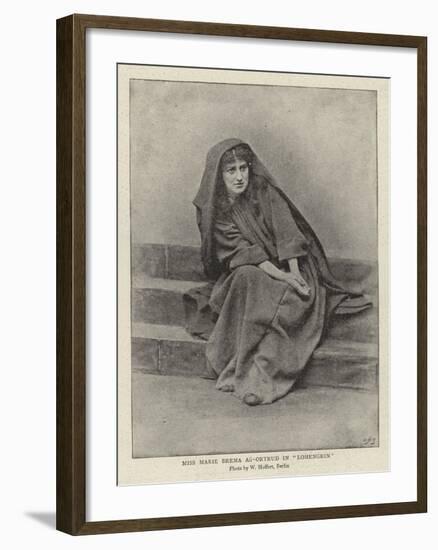 Miss Marie Brema as Ortrud in Lohengrin-null-Framed Giclee Print