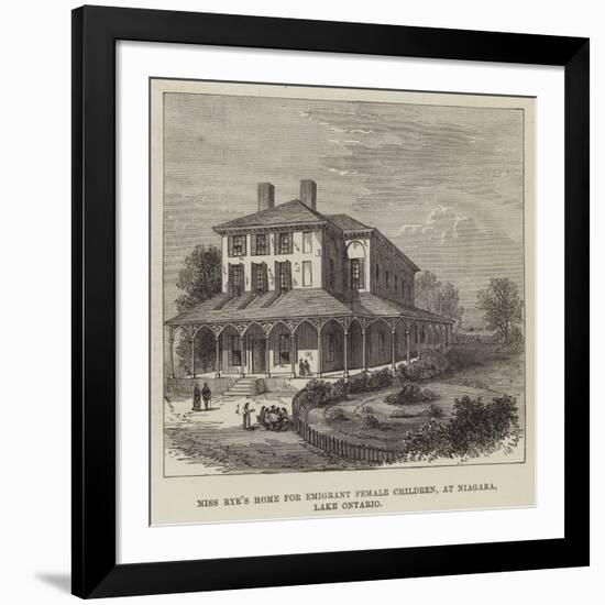 Miss Rye's Home for Emigrant Female Children, at Niagara, Lake Ontario-null-Framed Giclee Print