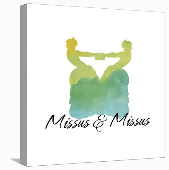 Missus and Missus-Tina Lavoie-Stretched Canvas