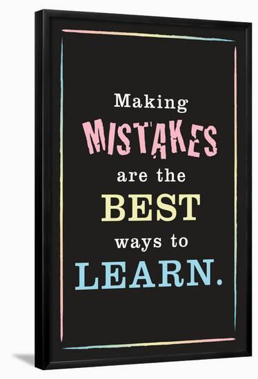 Mistakes Are the Best Way to Learn-null-Framed Poster