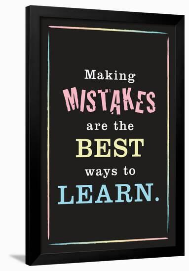 Mistakes Are the Best Way to Learn-null-Framed Poster