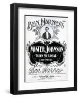 Mister Johnson Turn Me Loose' a Coon Novelty-null-Framed Giclee Print