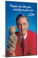 Mister Rogers - As You Are-Trends International-Mounted Poster