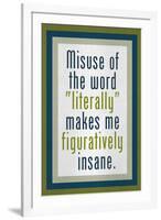 Misuse of Literally Humor-null-Framed Art Print