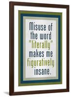 Misuse of Literally Humor-null-Framed Art Print