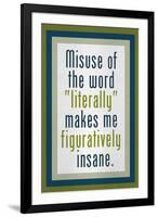 Misuse of Literally Humor-null-Framed Art Print