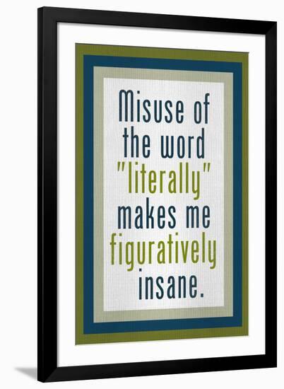 Misuse of Literally Humor-null-Framed Art Print