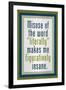 Misuse of Literally Humor-null-Framed Art Print