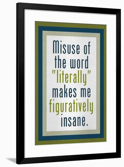 Misuse of Literally Humor-null-Framed Art Print