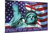 Mitchell Funk Proud To Be an American Statue of Liberty and Flag Art Print Poster-null-Mounted Poster