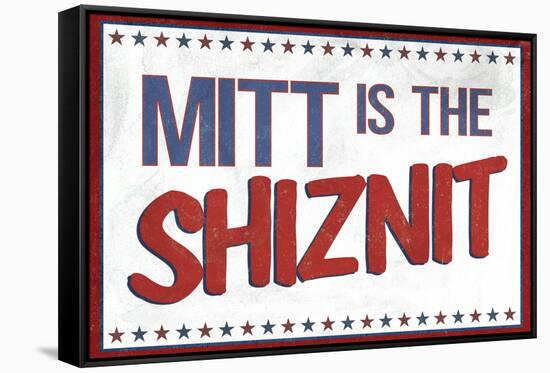 Mitt's the Shiznit Election-null-Framed Stretched Canvas