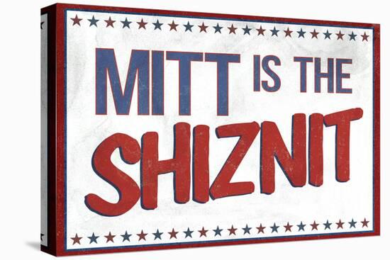 Mitt's the Shiznit Election-null-Stretched Canvas