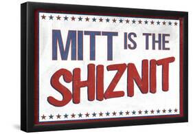 Mitt's the Shiznit Election-null-Framed Poster