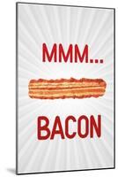 Mmmmm... Bacon-null-Mounted Art Print
