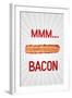 Mmmmm... Bacon-null-Framed Art Print