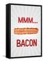 Mmmmm... Bacon-null-Framed Stretched Canvas