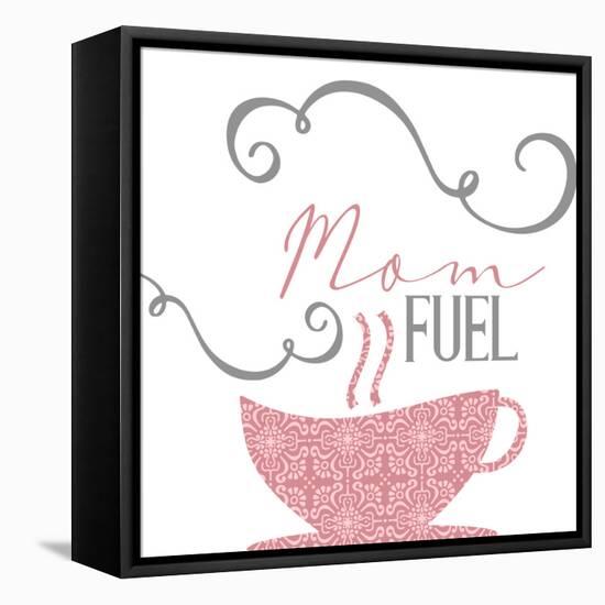 Mom Fuel-Kimberly Allen-Framed Stretched Canvas