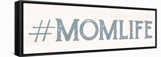 Mom Life-Kimberly Allen-Framed Stretched Canvas