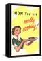 Mom, You are Really Cooking, Lady with Plate-null-Framed Stretched Canvas