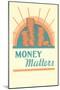 Money Matters-null-Mounted Giclee Print