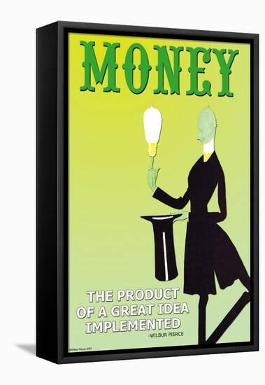 Money: The Product of a Great Idea Implemented-null-Framed Stretched Canvas