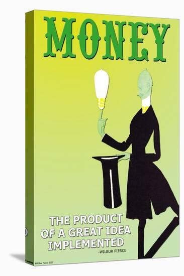 Money: The Product of a Great Idea Implemented-null-Stretched Canvas