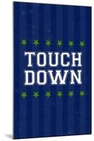 Monogram - Game Day - Blue and Green - Touchdown-Lantern Press-Mounted Art Print