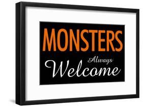 Monsters Always Welcome-null-Framed Poster