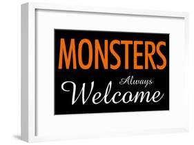 Monsters Always Welcome-null-Framed Poster