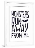 Monsters Run Away From Me-null-Framed Poster