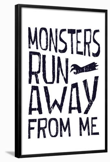 Monsters Run Away From Me-null-Framed Poster