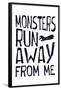 Monsters Run Away From Me-null-Framed Poster