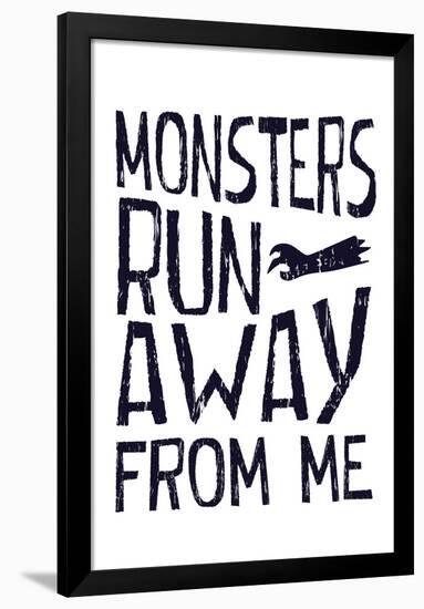 Monsters Run Away From Me-null-Framed Poster