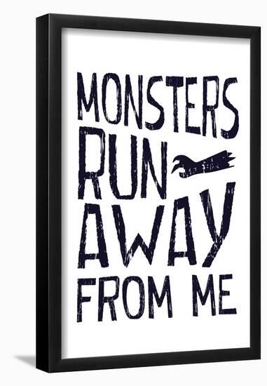 Monsters Run Away From Me-null-Framed Poster