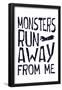 Monsters Run Away From Me-null-Framed Poster