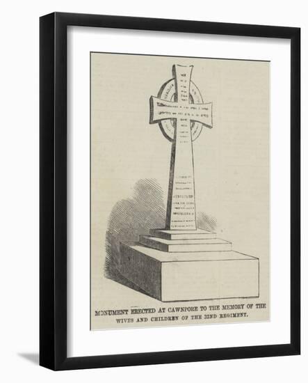 Monument Erected at Cawnpore to the Memory of the Wives and Children of the 32nd Regiment-null-Framed Giclee Print