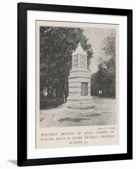 Monument Erected by Loyal Citizens in Niagara Falls to Queen Victoria, Unveiled 19 October-null-Framed Giclee Print