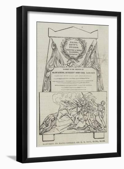 Monument to Major-General Sir H R Dick-null-Framed Giclee Print