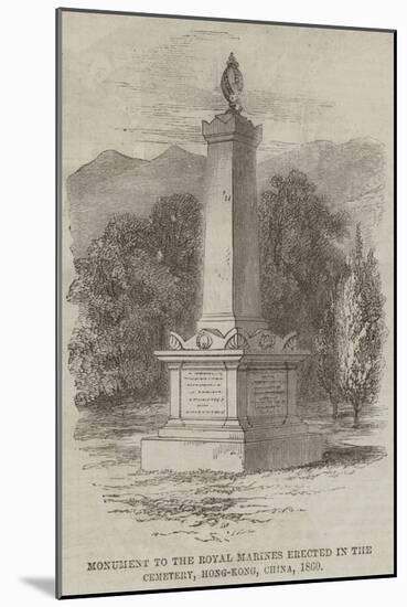 Monument to the Royal Marines Erected in the Cemetery, Hong-Kong, China, 1860-null-Mounted Giclee Print