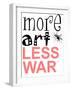 More Art, Less War-Jan Weiss-Framed Art Print