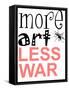 More Art, Less War-Jan Weiss-Framed Stretched Canvas