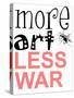 More Art, Less War-Jan Weiss-Stretched Canvas