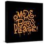 More Boos Please - Urban Style Graffiti Lettering Sprayed with Leak in Orange on Black. Vector Hand-Svetlana Shamshurina-Stretched Canvas