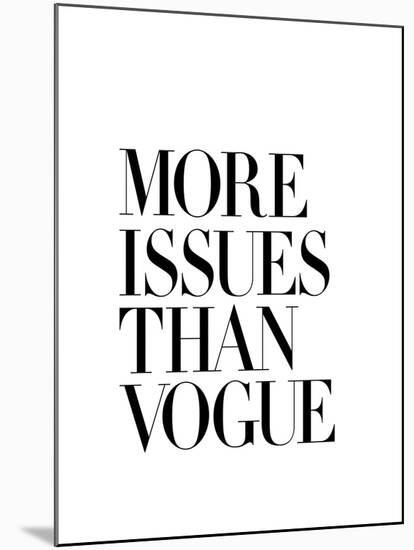 More Issues Than Vogue White-Brett Wilson-Mounted Art Print