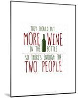More Wine - Wink Designs Contemporary Print-Michelle Lancaster-Mounted Art Print