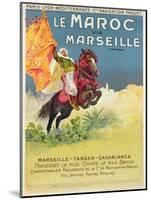 Morocco and Marseille Poster, 1913-Ernest Louis Lessieux-Mounted Giclee Print