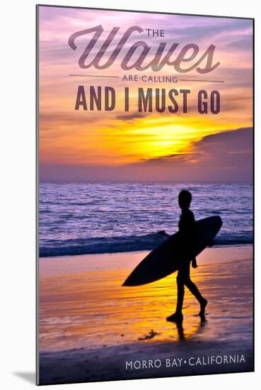 Morro Bay, California - the Waves are Calling - Surfer and Sunset-Lantern Press-Mounted Art Print