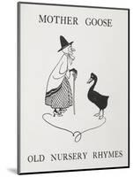 Mother Goose. Old Lady With Goose-Arthur Rackham-Mounted Giclee Print