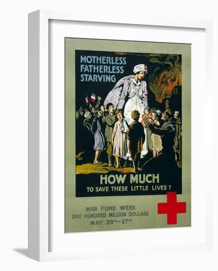 "Motherless, Fatherless, Starving - How Much to Save These Little Lives?", 1917-null-Framed Giclee Print