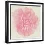 Motivating Quote - Be the Type of Person You Want to Meet-happydancing-Framed Premium Giclee Print